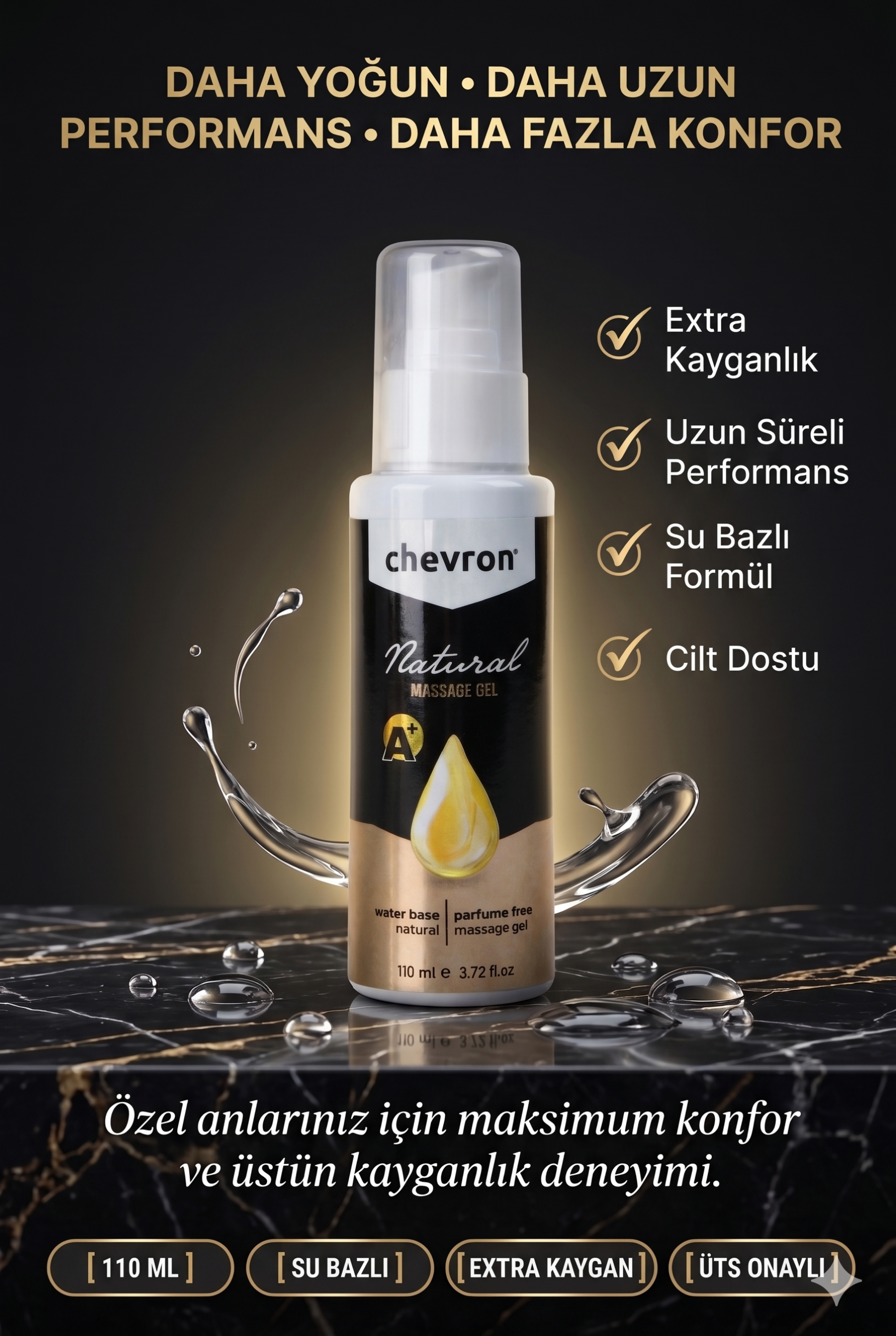 Chevron A+ Extra Kayganlaştırıcı Jel 110 ML – Anal Uyumlu Su Bazlı Yoğun Kayganlık 3 Chevron A+ Extra Kayganlaştırıcı Jel 110 ML – Anal Uyumlu Su Bazlı Yoğun Kayganlık - Görsel 3